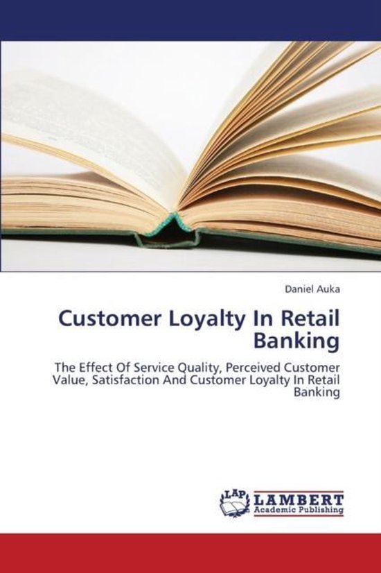 Customer Loyalty in Retail Banking