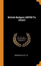 British Budgets 188788 to 191213