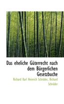 Das Eheliche G Terrecht Nach Dem B Rgerlichen Gesetzbuche