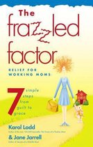 The Frazzled Factor