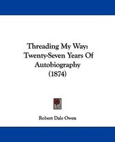 Threading My Way