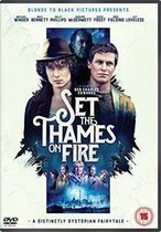 Set The Thames On Fire