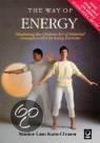 Way Of Energy; mastering the Chinese Art of Internal Strength with Chi Kung Exercise