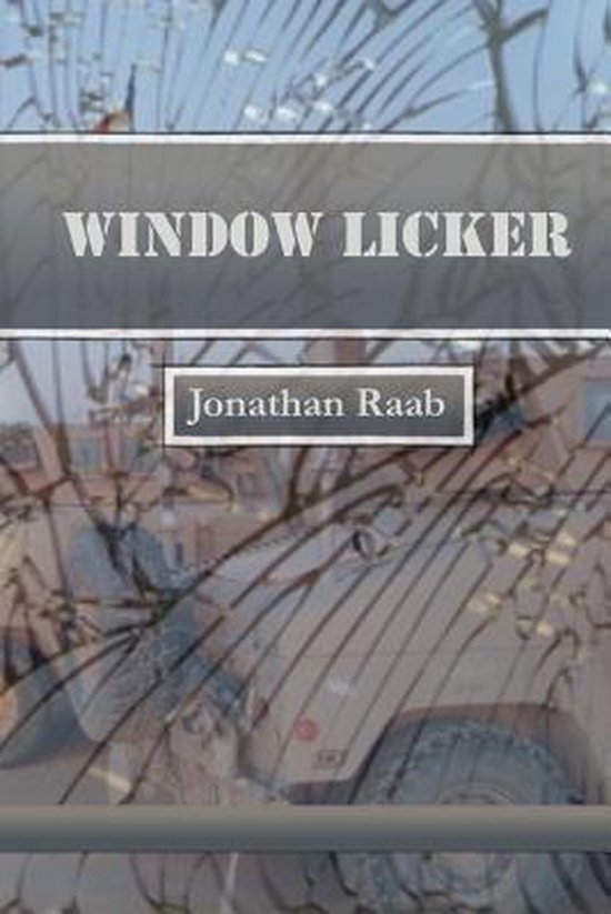 Window Licker, Jonathan Raab 9780692242896 Boeken