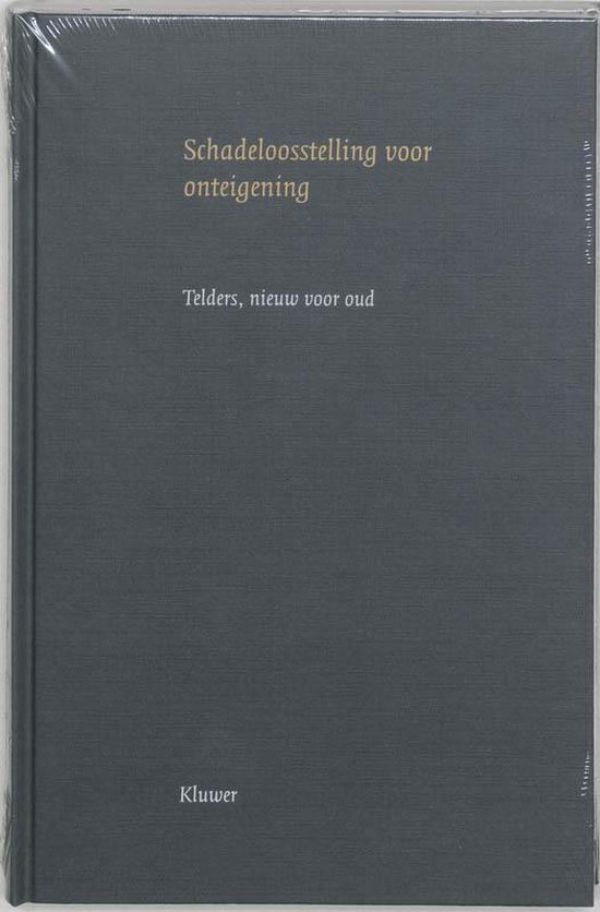 Cover van het boek 'Schadeloosstelling voor onteigening / druk 1' van van der Feltz