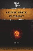 ARDA 2300 - Le due teste di Tiamat