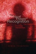 The Political Theory of Recognition