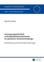 Versorgungssicherheit und Kapazitätsmechanismen im deutschen Strommarktdesign