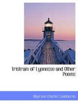 Tristram of Lyonesse and Other Poems