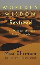 Worldly Wisdom Revisited