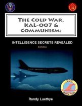 The Cold War, Kal-007 & Communism