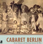 Cabaret Berlin: Revue, Kabarett and Film Music Between the Wars