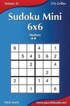 Sudoku Mini 6x6 - Medium - Volume 45 - 276 Grilles