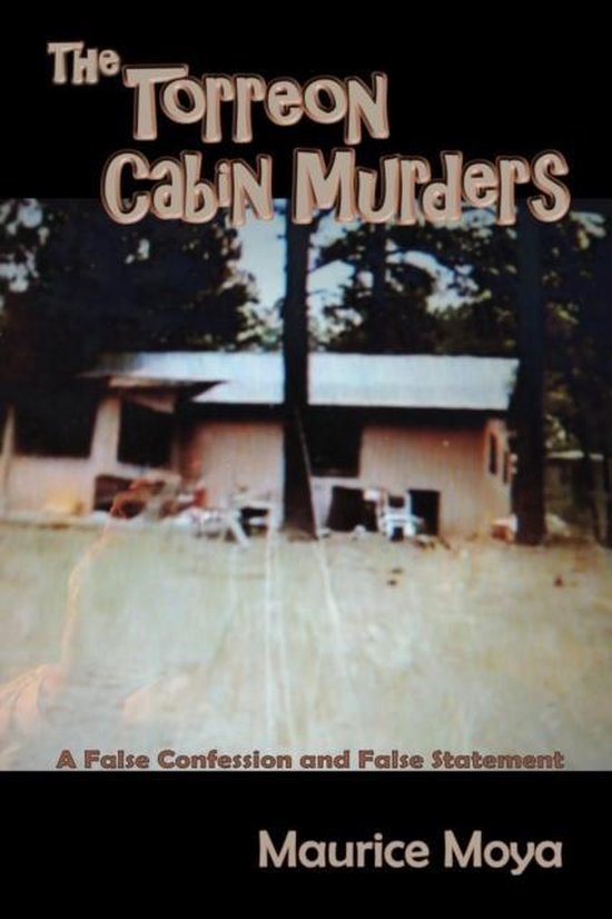 The Torreon Cabin Murders, Maurice Moya 9780865348905 Boeken
