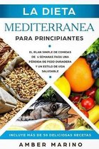 Recetario En Español/ Spanish Cookbook Version-La Dieta Mediterránea para Principiantes