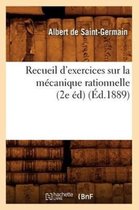 Savoirs Et Traditions- Recueil d'Exercices Sur La M�canique Rationnelle (2e �d) (�d.1889)
