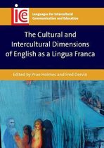 Languages for Intercultural Communication and Education 29 - The Cultural and Intercultural Dimensions of English as a Lingua Franca