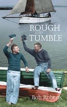 Boek cover Rough and Tumble van Bob Roberts