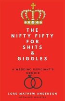 The Nifty Fifty for Shits & Giggles