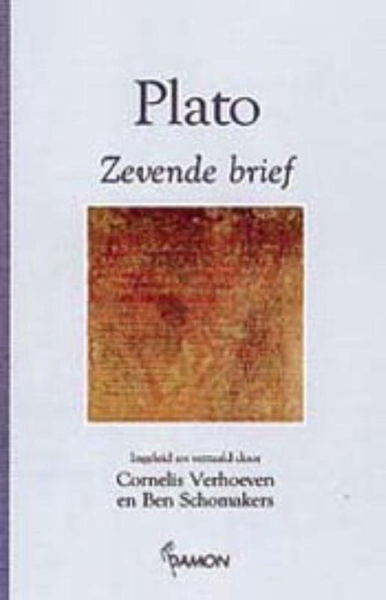 Plato, zevende brief - C. Verhoeven | Highergroundnb.org
