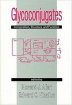 Glycoconjugates: Composition