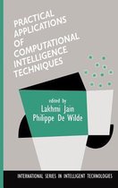 Practical Applications of Computational Intelligence Techniques