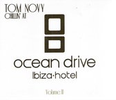 Tom Novy: Chillin at Ocean Drive Ibiza Hotel, Vol. 2