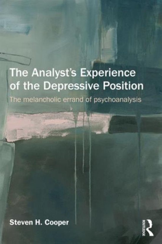 The Analyst's Experience of the Depressive Position - cover