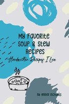 My Favorite Soup & Stew Recipes