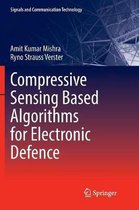 Compressive Sensing Based Algorithms for Electronic Defence