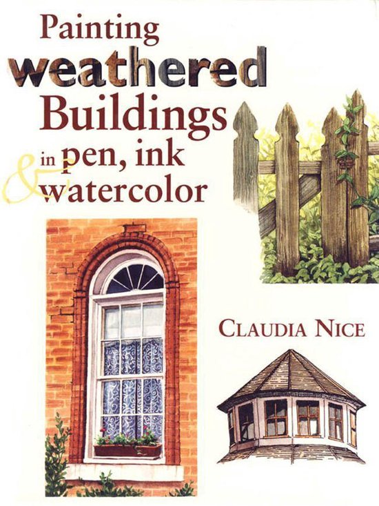 Painting Weathered Buildings in Pen, Ink & Watercolor - cover