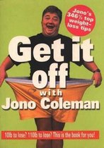 Get it off with Jono Coleman