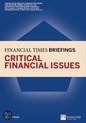 Critical Financial Issues: Financial Times Briefing