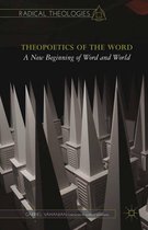 Radical Theologies and Philosophies - Theopoetics of the Word