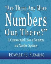 are There Any More Numbers Out There?
