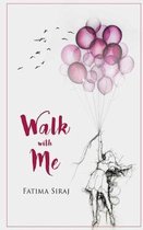 Walk with Me