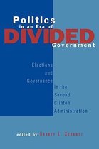 Politics and Policy in American Institutions- Politics in an Era of Divided Government