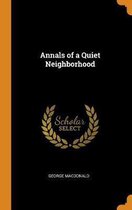 Annals of a Quiet Neighborhood