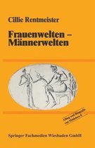 Frauenwelten -- Mannerwelten