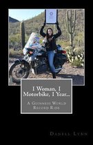 1 Woman, 1 Motorbike, 1 Year...