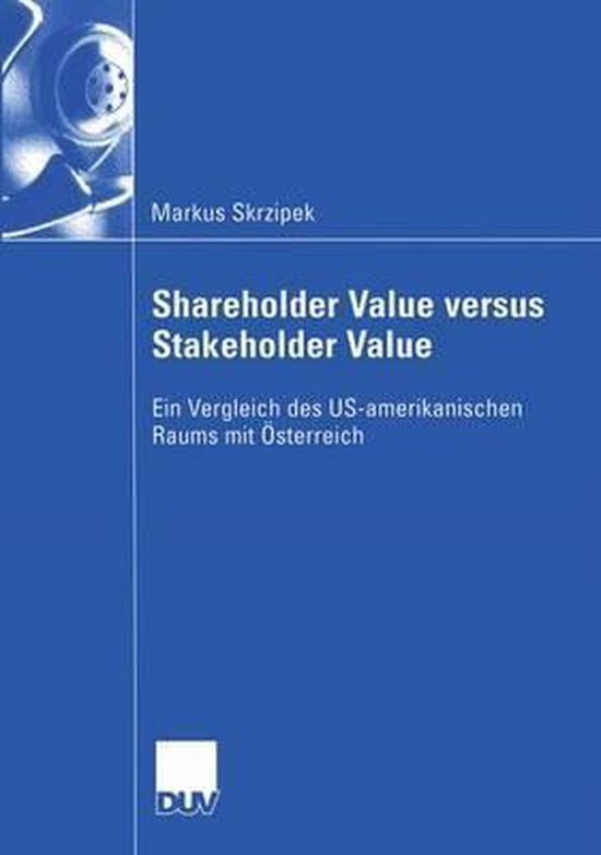 Shareholder Value Versus Stakeholder Value 9783835001398 Markus