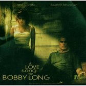 Love Song for Bobby Long