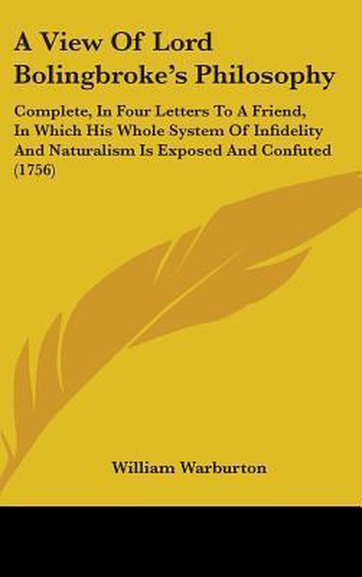 A View of Lord Bolingbroke's Philosophy
