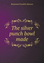 The silver punch bowl made