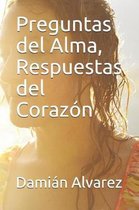 Preguntas del Alma, Respuestas del Coraz n