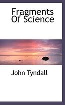 Fragments of Science