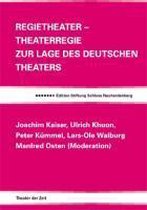 Regietheater ¿ Theaterregie