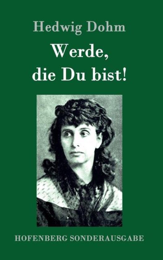 Werde, die Du bist!, Hedwig Dohm 9783843093835 Boeken