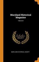 Maryland Historical Magazine; Volume 8