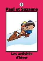 Collection Paul Et Suzanne- Paul et Suzanne - Les activit�s d'hiver
